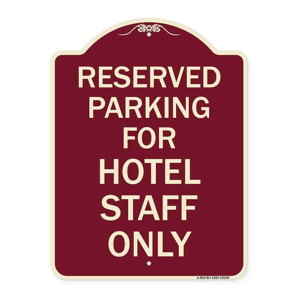 Signmission Parking Reserved for Hotel Staff Heavy-Gauge Aluminum Architectural Sign, 24" x 18", BU-1824-23384 A-DES-BU-1824-23384 - main
